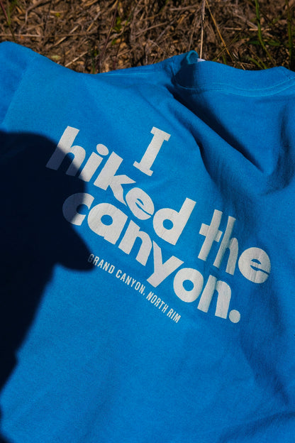 I hiked the canyon. Tee