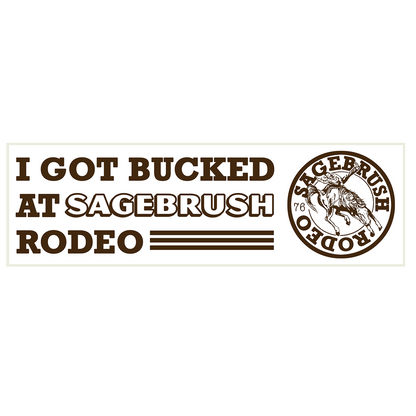 "I GOT BUCKED" Bumper Sticker
