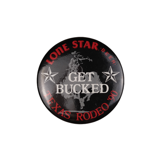 Lone Star Beer "Get Bucked" Texas Rodeo '90 Badge